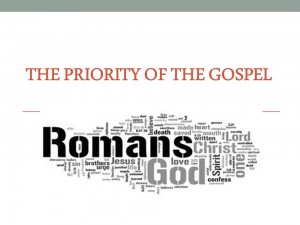 The Priority of The Gospel