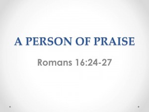 A PERSON OF PRAISE
