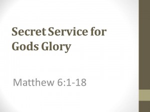 Secret Service for Gods Glory