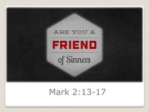 A Friend of Sinners!