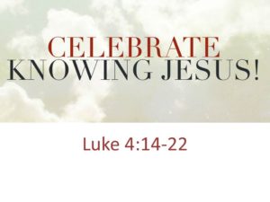 Celebrate Knowing Jesus!